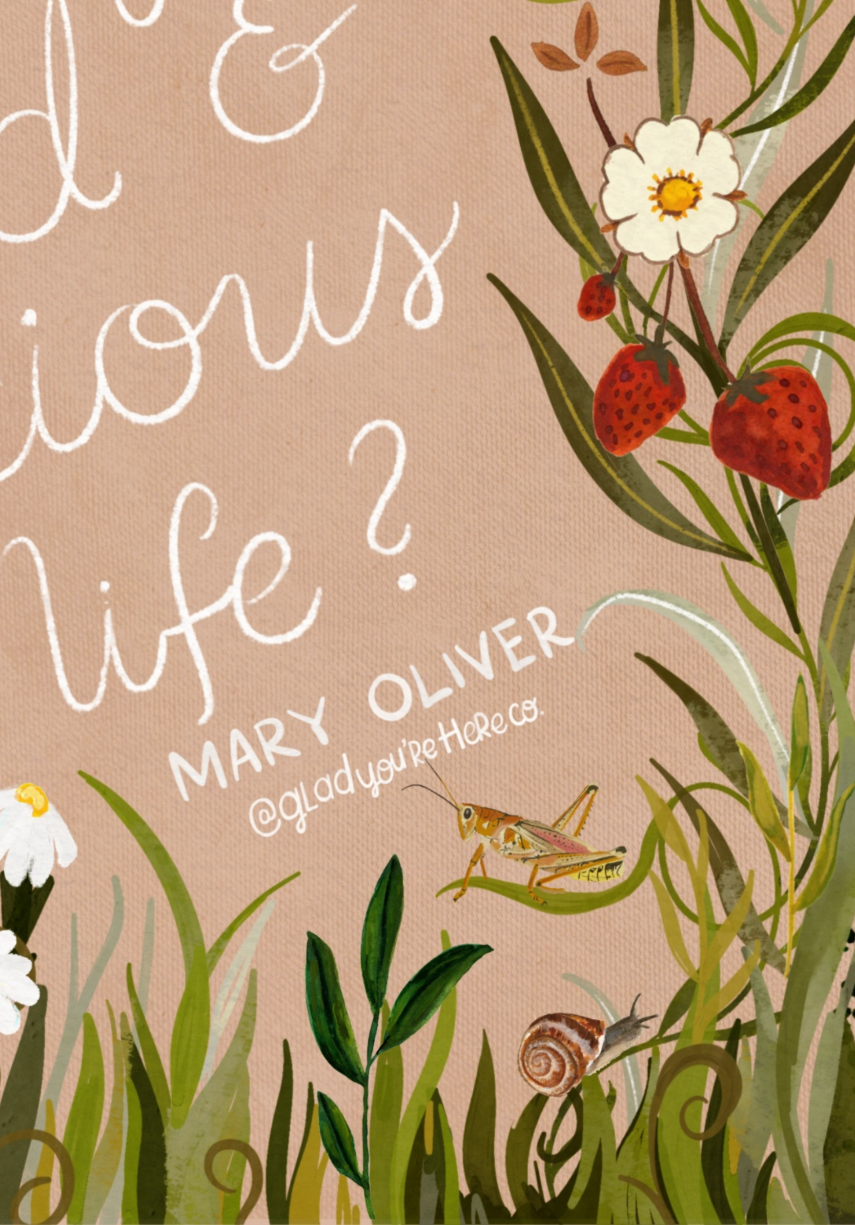 glad you're here co - Wholesale Art Print - Mary Oliver Quote Print — “One Wild & Precious Life” Nature Art Print, Hand‐Painted Gouache, Inspirational Poetry Wall Decor, Three Sizes7