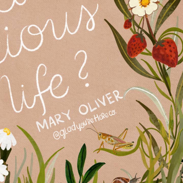 glad you're here co - Wholesale Art Print - Mary Oliver Quote Print — “One Wild & Precious Life” Nature Art Print, Hand‐Painted Gouache, Inspirational Poetry Wall Decor, Three Sizes7