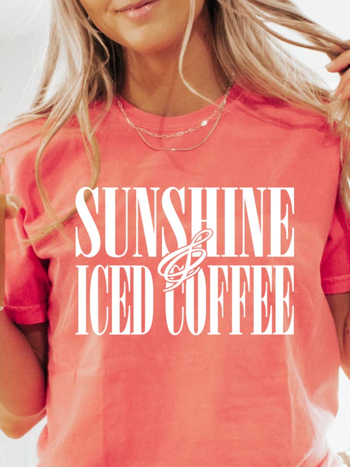 Kiki's Boutique - Wholesale Screen Printed T-Shirt - Women's - Sunshine and Iced Coffee Comfort Color Tee0