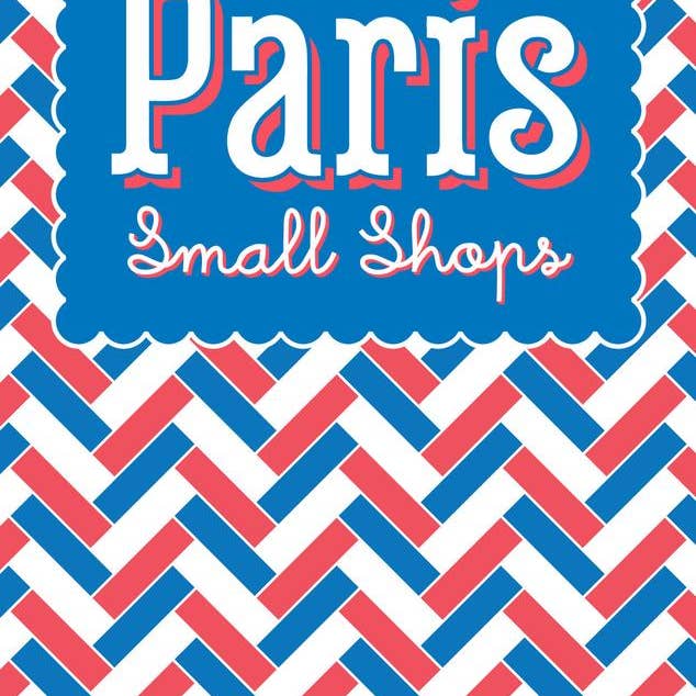 Herb Lester Associates – wholesale Bok - Vuxen – Paris: Små butiker - Frankrike Resekarta & Shopping Guide