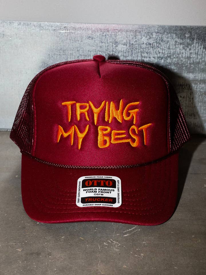 Trying My Best Maroon Embroidered Trucker Hat for wholesale by Burnt Toast