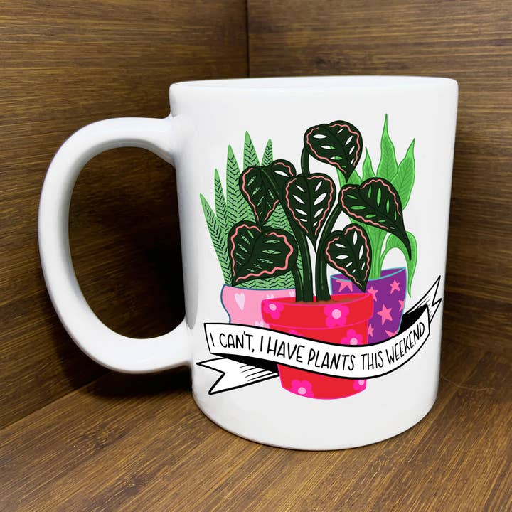 Citizen Ruth - Wholesale Coffee Mug - I Can't, I have Plants This Weekend Mug