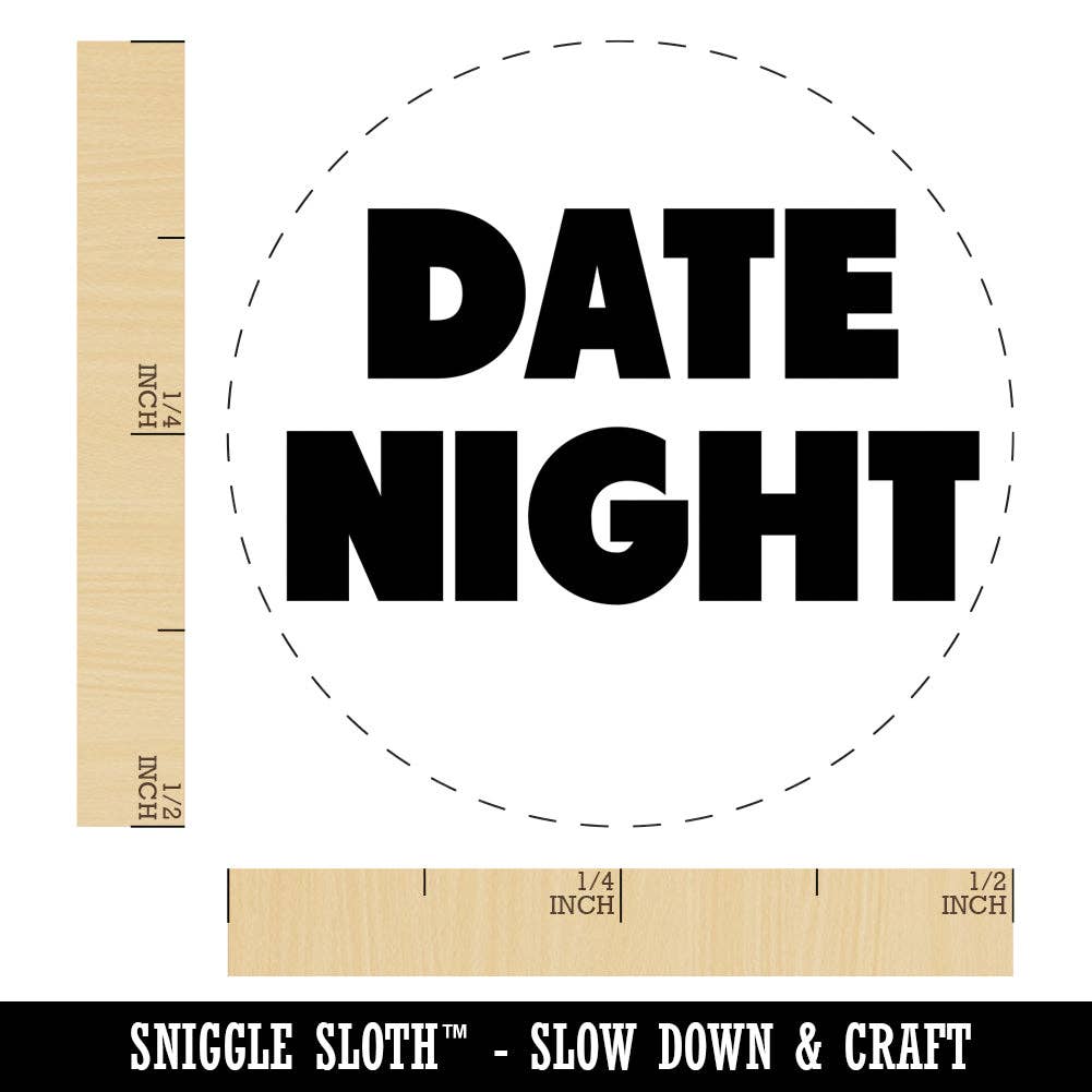 Sniggle Sloth - Wholesale Rubber/Decorative Stamp - Date Night Bold Text Rubber Stamp for Stamping Crafting Planners0