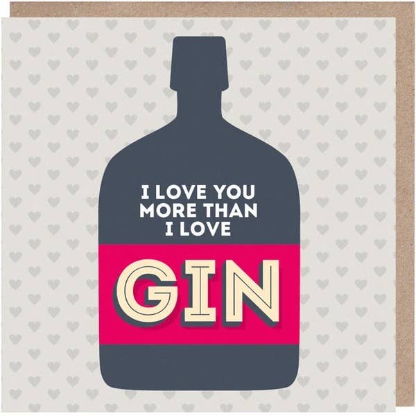 I Love You More Than Gin - Carte de Saint-Valentin/Anniversaire pour la vente par Paper Plane