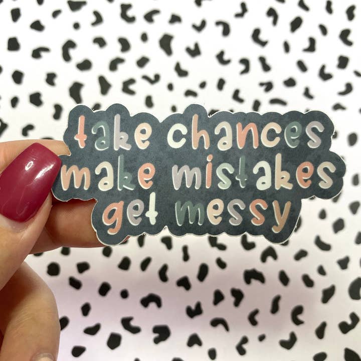 Gehen Sie Risiken ein, machen Sie Fehler, werden Sie chaotisch Lehrer Vinyl-Aufkleber für den Großhandel von Michaela Shailene LLC