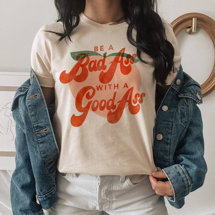 Bad Ass With A Good Ass Shirt for wholesale by femfetti