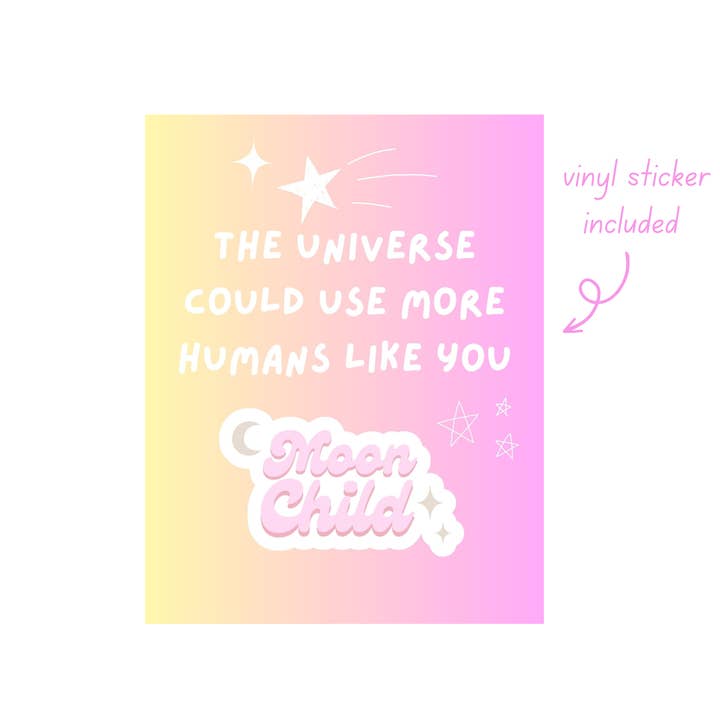 The Universe Could Use More Humans Like You - Sticker Card for wholesale by Little Viper Co