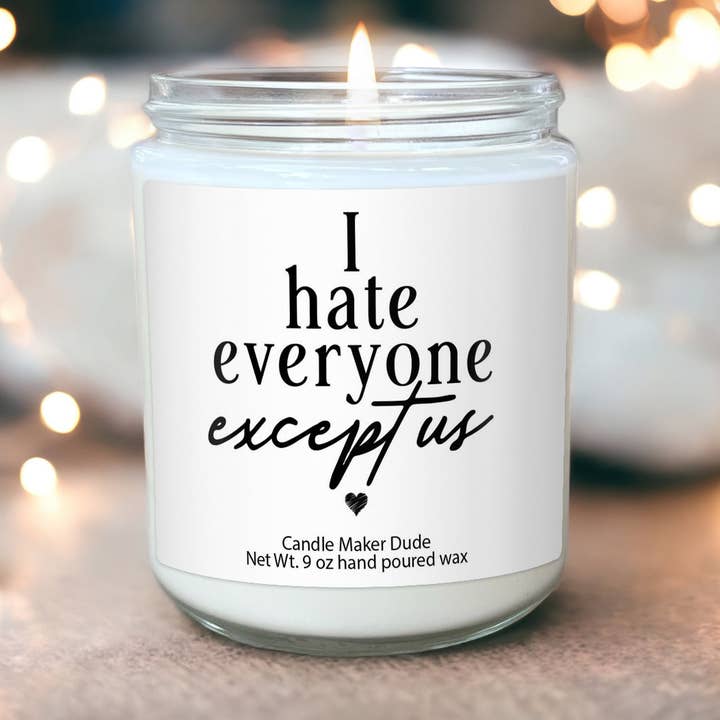 Divertida vela con texto en inglés «Odio a todos excepto a nosotros» para su mejor amiga, regalos para su mejor amiga, regalos para sus mejores amigas para siempre para venta al por mayor de Candle Maker Dude