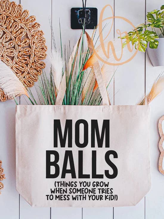 Mom Balls (When Someone Tries To Mess With Your Kid!) Tote for wholesale by Hectic Rebellion