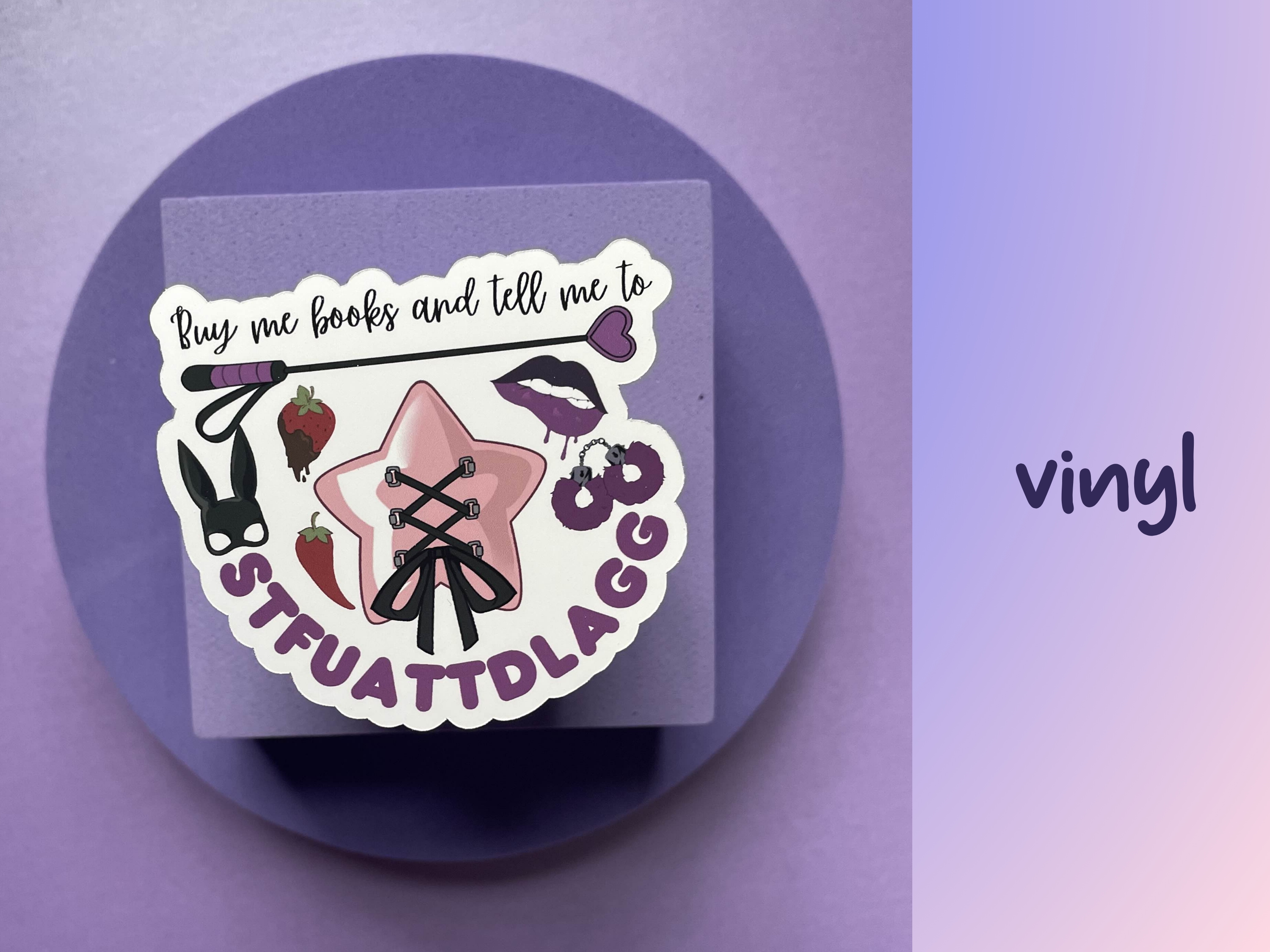 Motleyboo - Wholesale Sticker - Buy me books and tell me to STFUATTDLAGG die cut sticker 0