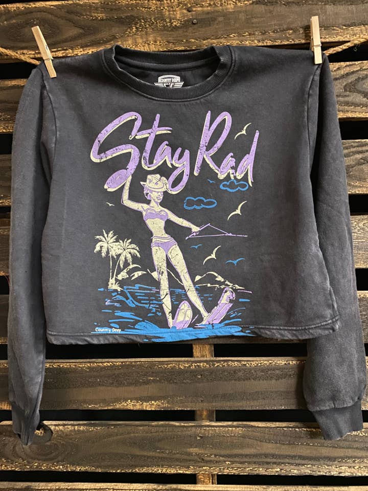 Country Deep Apparel - Wholesale Graphic Sweatshirt - Women's - Stay Rad Acid Wash Cropped Crew sweatshirt