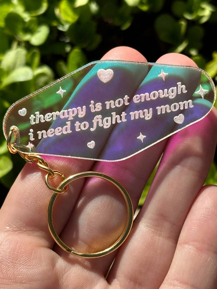 Therapy Is Not Enough I Need To Fight My Mom Keychain for wholesale by ShlemonArt