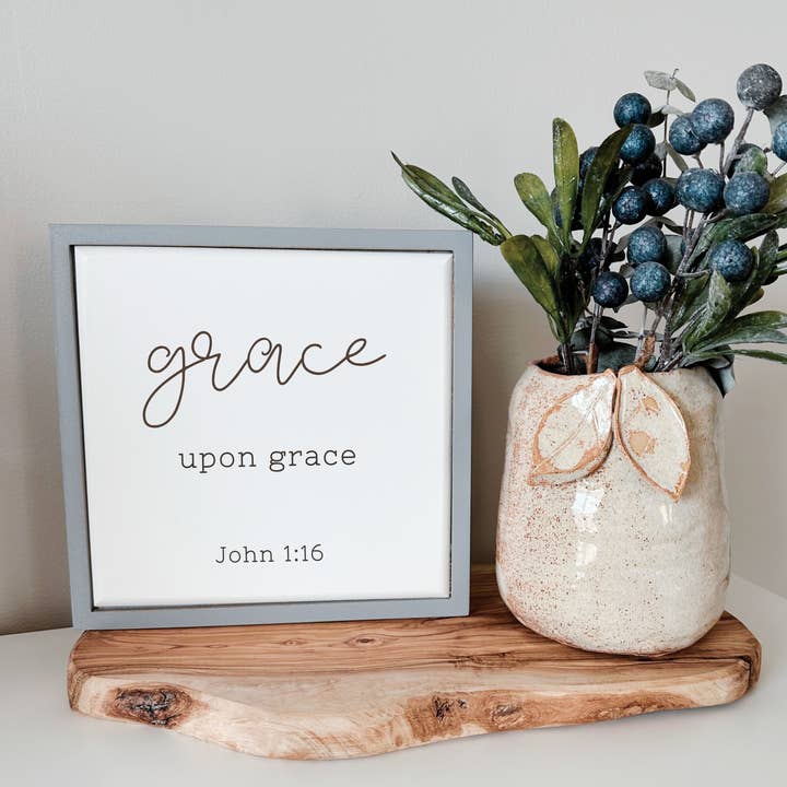 So Thoughtful Gifts - Wholesale Sign - Scripture Wood Sign - John 1:16 | Bible Verse Sign