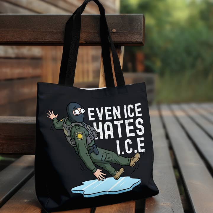 Funny Even Ice Hates I.C.E Tote Bag Human Rights Protest Bag for wholesale by Vivtrek