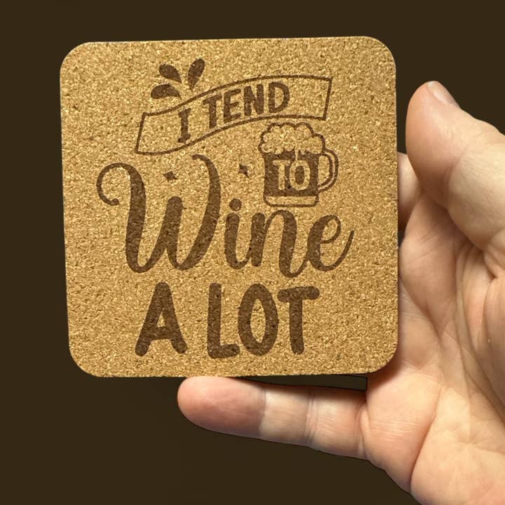 I Tend To Wine A Lot | 4 pack Cork Coasters for wholesale by Corksee
