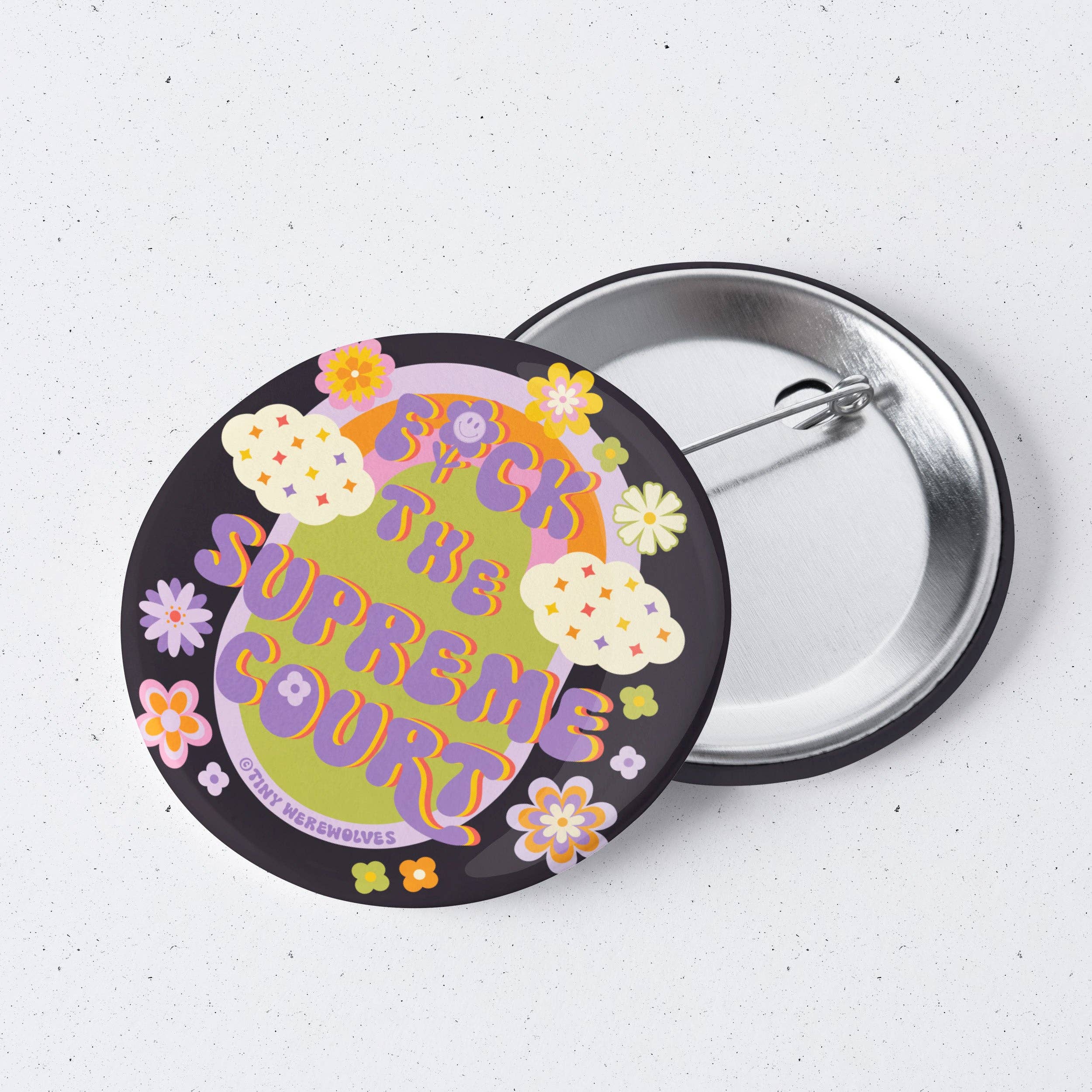 Fuck The Supreme Court 1" Mini Button Pin for wholesale by Tiny Werewolves