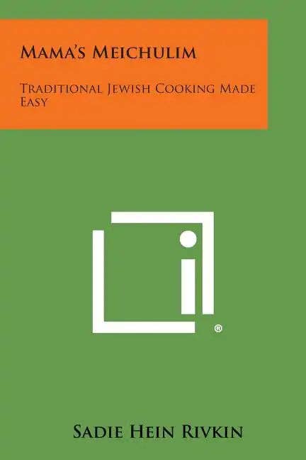 Books by splitShops - Wholesale Cookbook - Mama's Meichulim: Traditional Jewish Cooking Made Easy - Paperback0