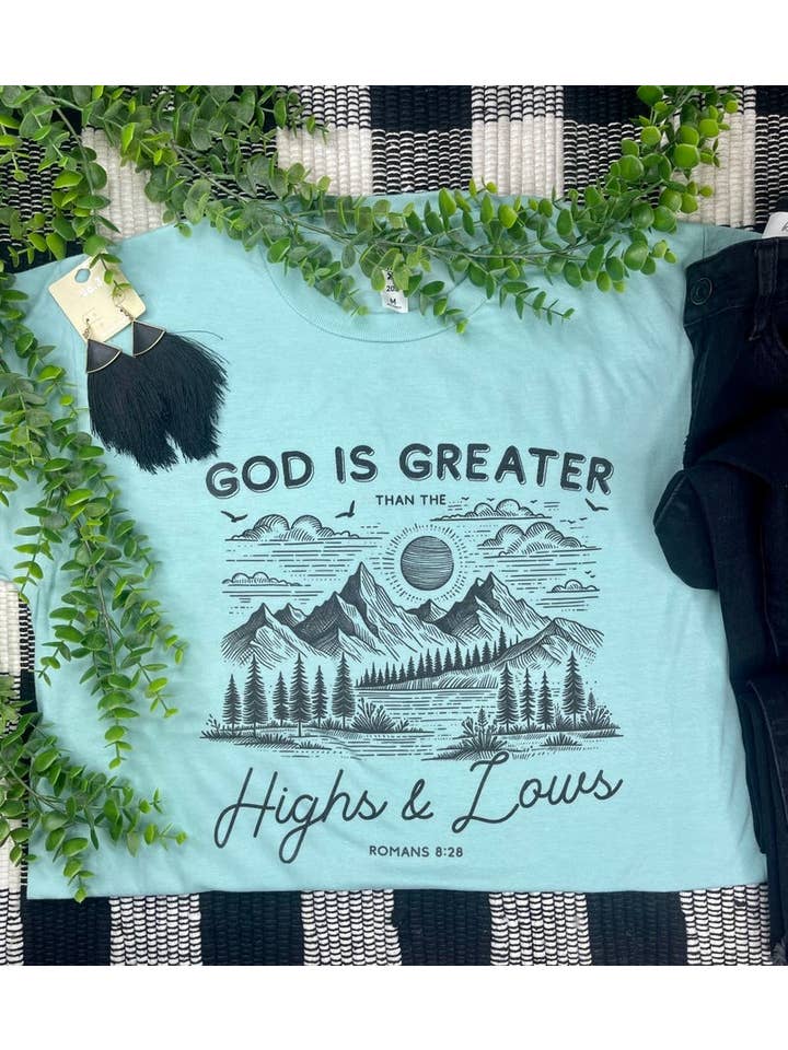 Tultex Ice Blue God is Greater Than The Highs & Lows (Tultex T-Shirt) for wholesale on Faire