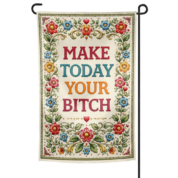 Haz de Hoy Tu P--a Bandera de Jardín para venta al por mayor de Shady Front