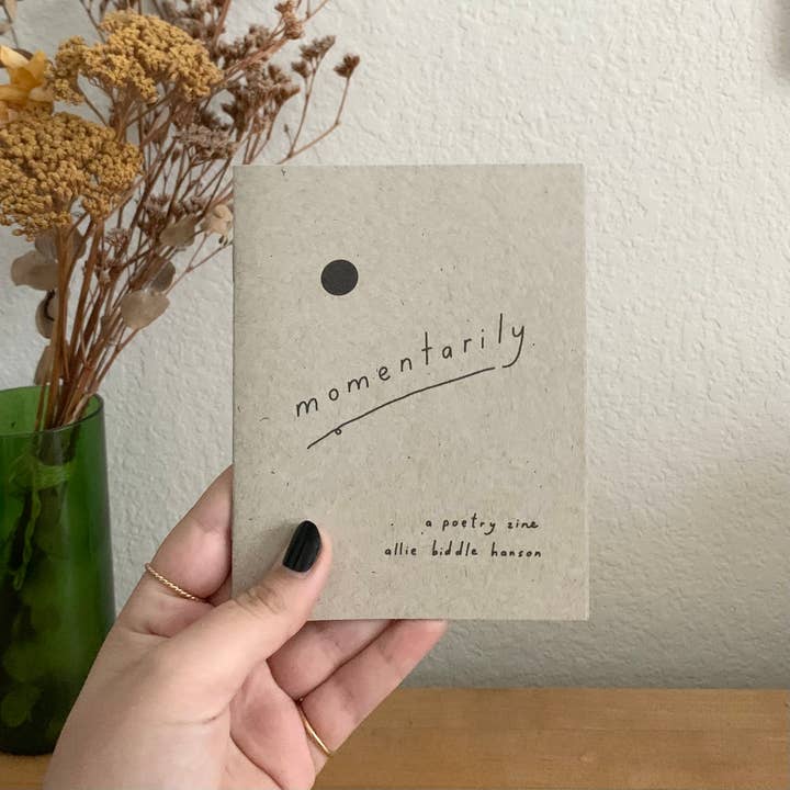 poetry zine - momentarily for wholesale by allie biddle