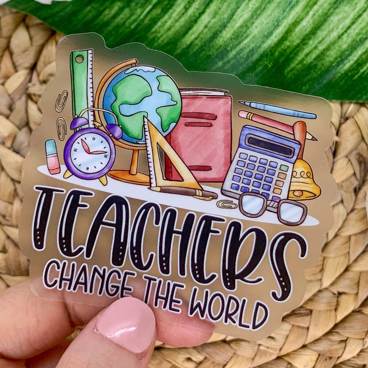 Teachers Change The World, vinyle transparent, autocollant, 15,2 x 10,2 cm pour la vente par Savannah and James Co