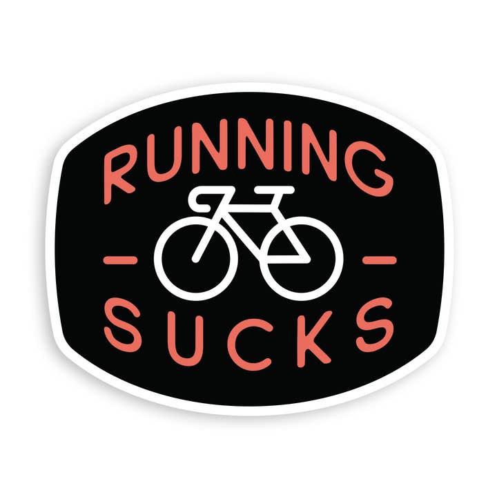 Running Sucks, Biking Sticker for wholesale by Squatchy