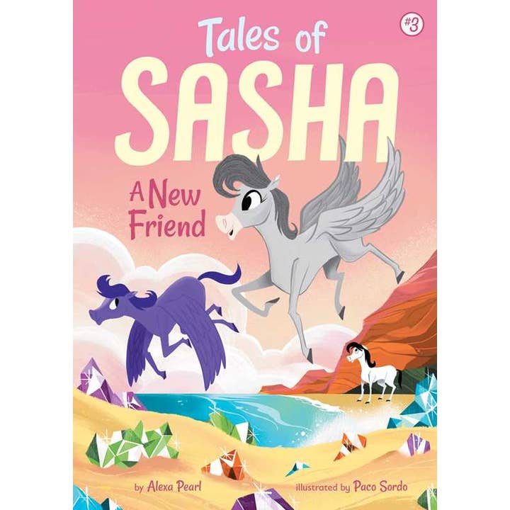 Tales of Sasha 3: A New Friend by Alexa Pearl for wholesale by Simon & Schuster