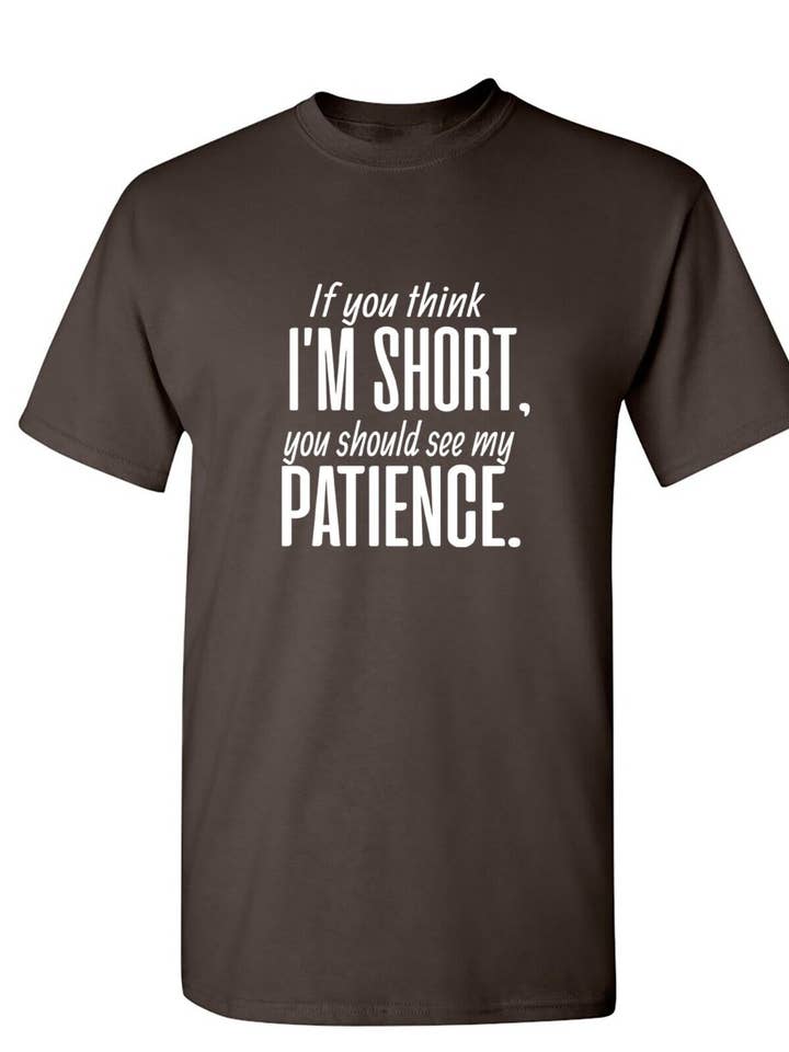 If You Think I'm Short for wholesale by Feelin Good Tees