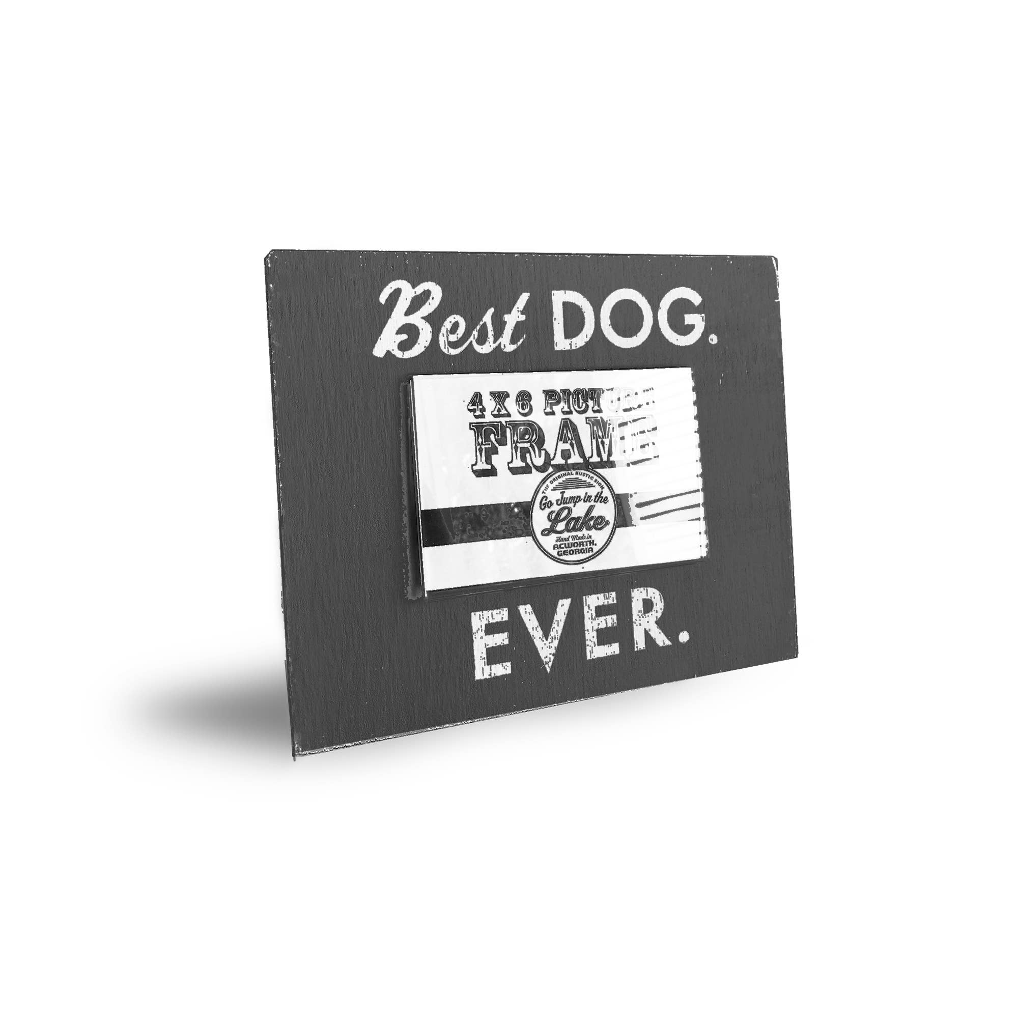 Go Jump in the Lake® - Wholesale Picture Frame - Frame- Best Dog Ever 4 x 6 photo1