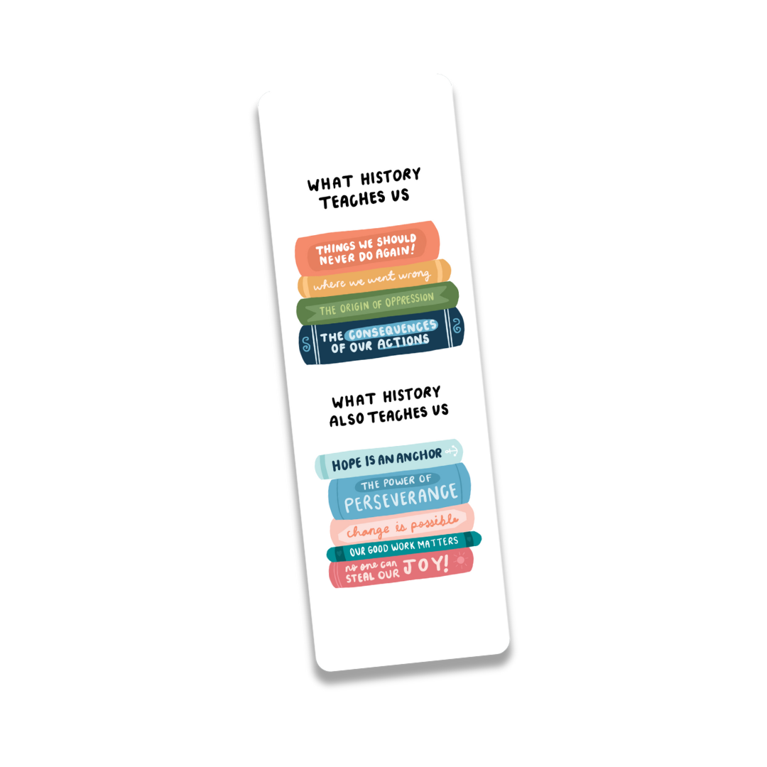 Oh Happy Dani - Wholesale Bookmark - What History Teaches Us Bookmark4