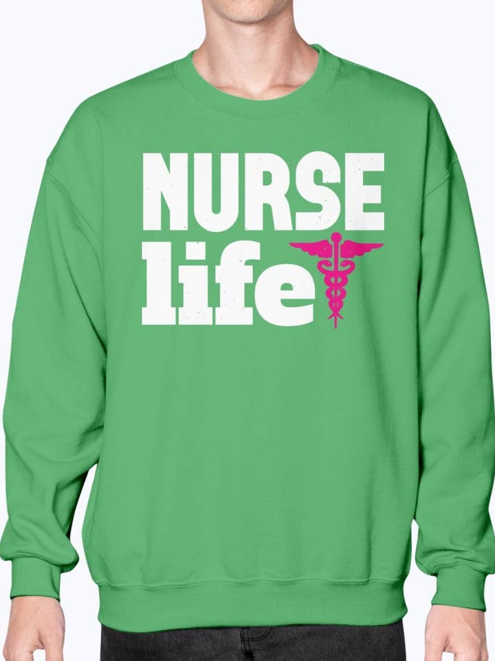 Nurse Life - Sweatshirt Infirmière - Crew pour la vente par tshirt unlimited