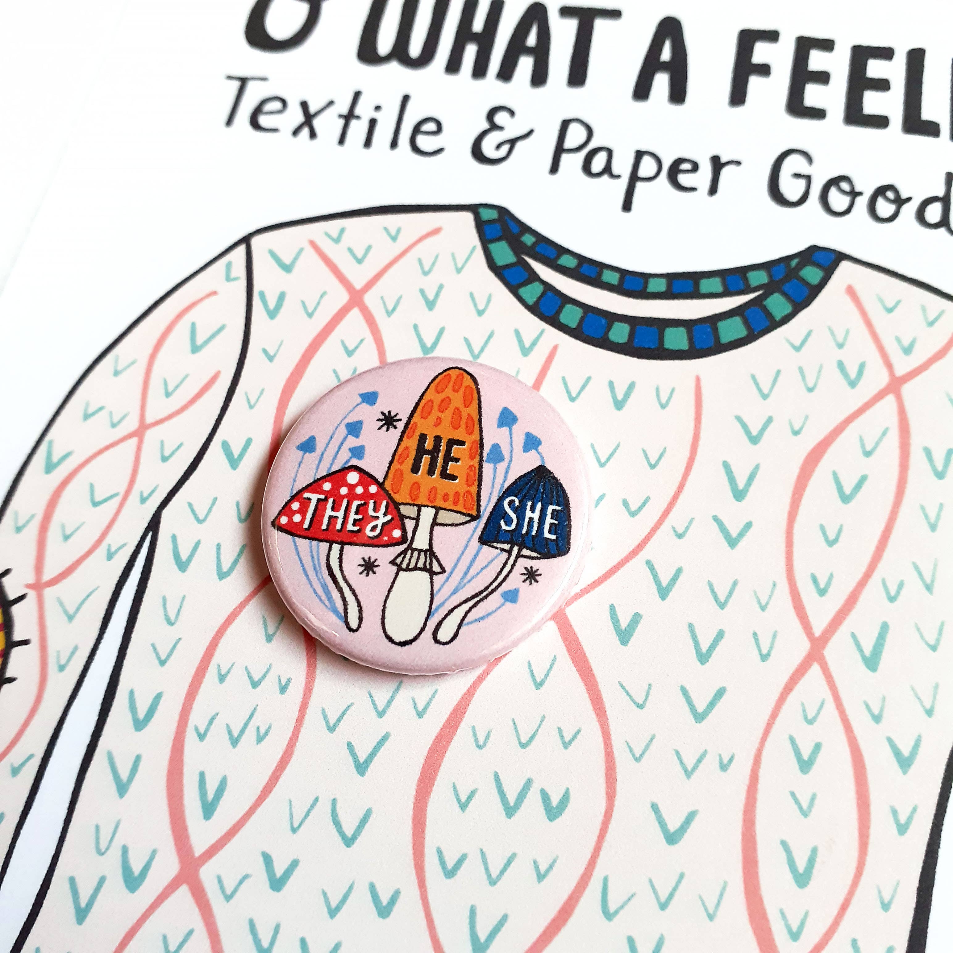 O What A Feeling | Textile & Paper Goods Co. - Wholesale Lapel Pin/Button - Mini 25mm Non-Binary Mushrooms Pronoun Pin Badges0
