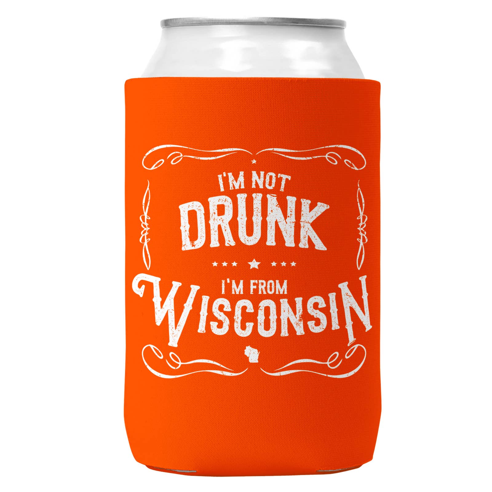 Wi-Wear - Wholesale Drink Huggers & Koozies - I'm Not Drunk I'm From Wisconsin Can Koozie Cooler 12oz Cans6