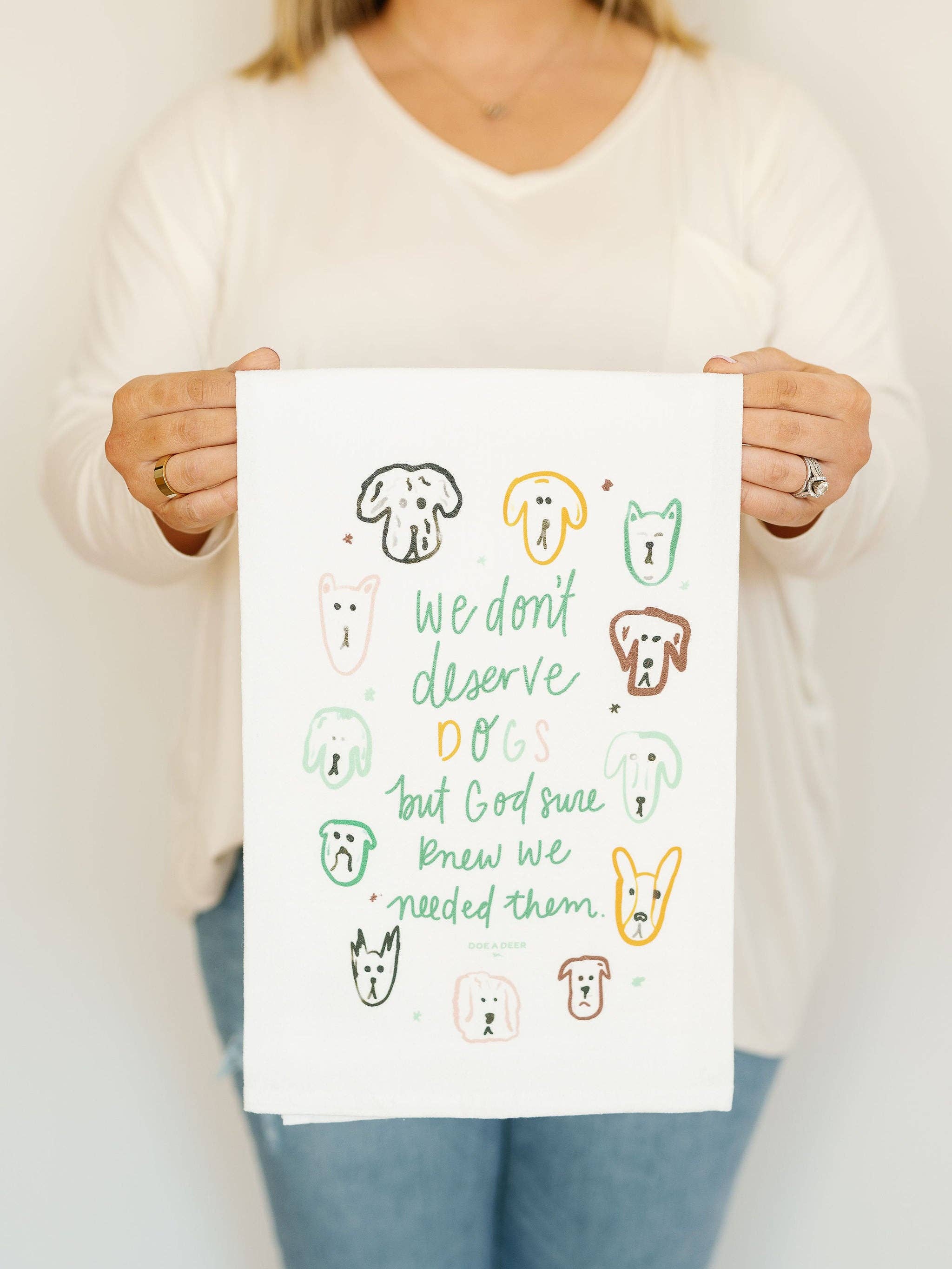 Doe A Deer - Venta al por mayor Paños de cocina - We Don't Merece Dogs - Toalla para saco