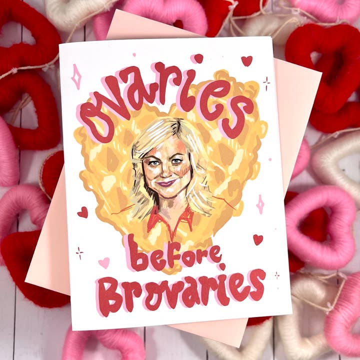 Ovaries before Brovaries- Leslie Knope Galentine Card for wholesale by Paper Vibes
