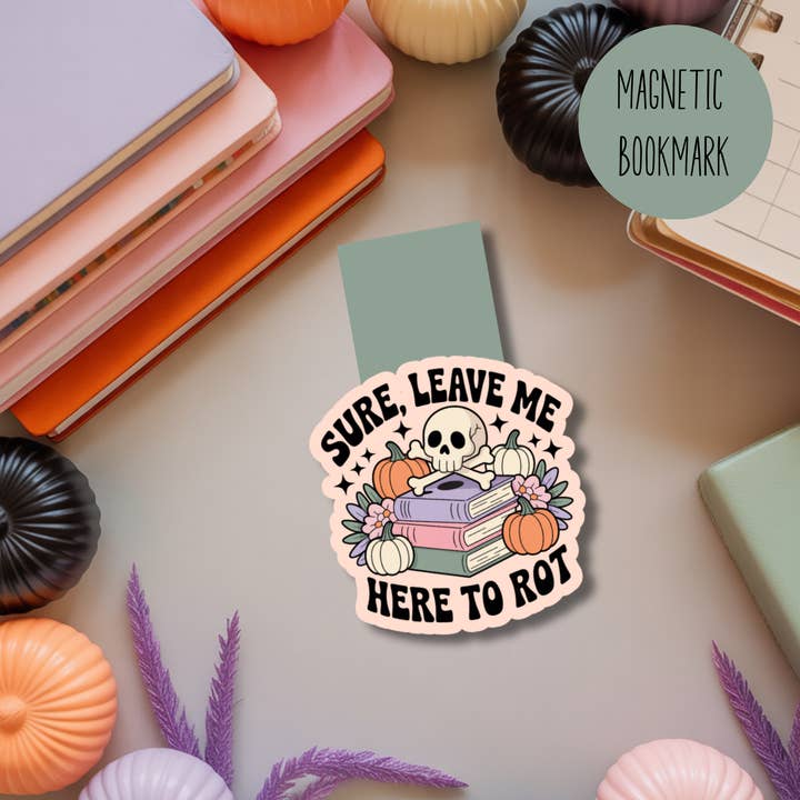Bien sûr, laissez-moi ici pourrir Marque-page magnétique d'Halloween pour la vente par Auburn Row Design