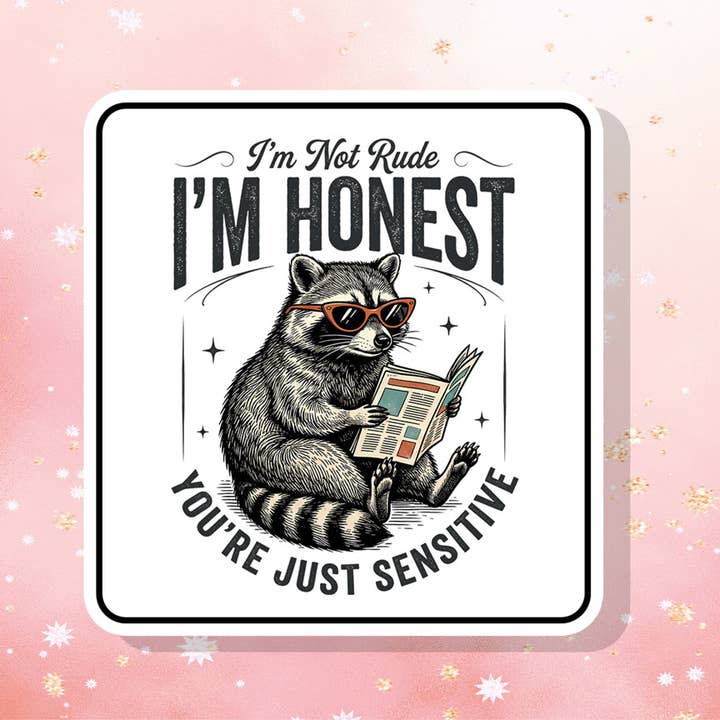 Je ne suis pas impoli, je suis un raton laveur honnête Autocollant en vinyle Humour Drôle pour la vente par London Luxury Candles