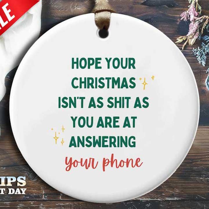 Divertente Ornamento Natalizio per il Telefono - 'Spero che il tuo per la vendita all'ingrosso da parte di VenusArtsShop