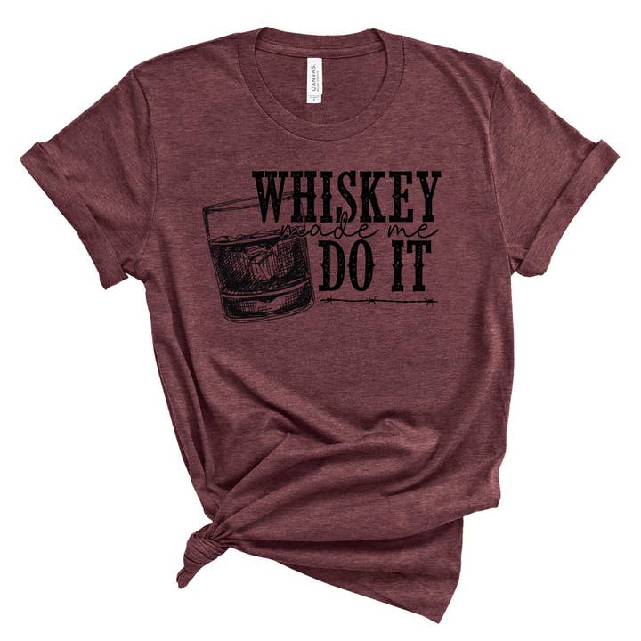 Whiskey made me - Graphic Tee for wholesale by Jasie Blanks
