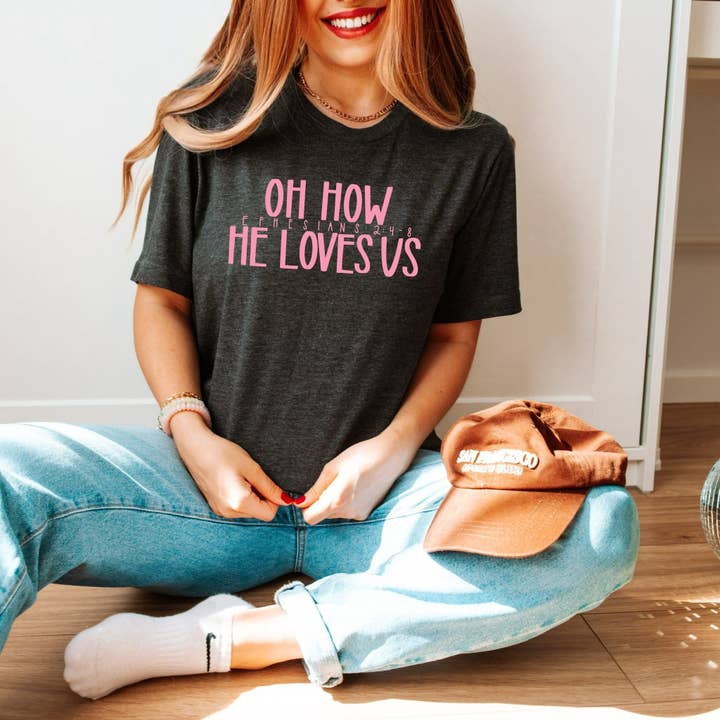 Oh How He Loves Tultex faith Valentine Graphic Tee for wholesale by Fox and Owl Apparel-Graphic Tee's