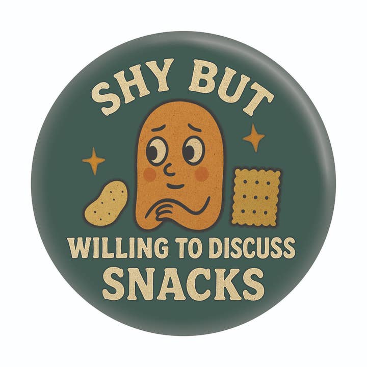 1.25" Button - Shy But Willing To Discuss Snacks Food Humor for wholesale by Square Deal Recordings & Supplies