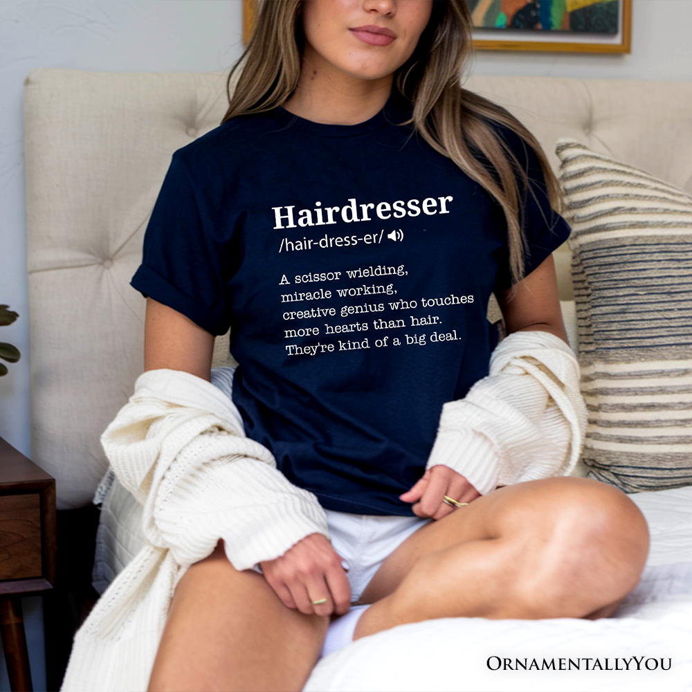OrnamentallyYou - Wholesale Screen Printed T-Shirt - Women's - Hairdresser Definition T-Shirt – for Creative and Talented8