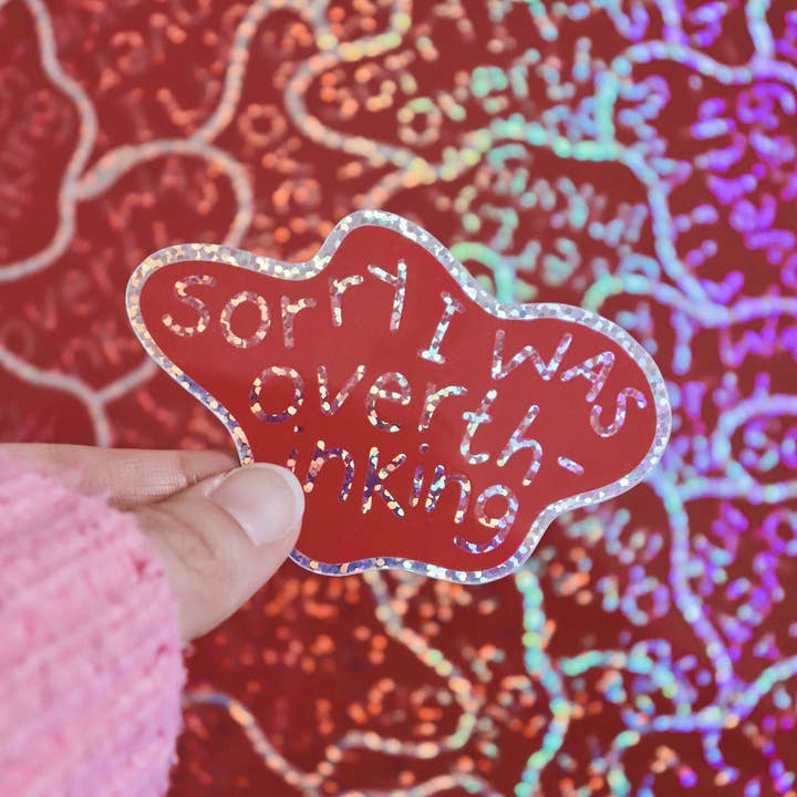 Day Dreamer Studios - Wholesale Sticker - Sorry I Was Overthinking | Glossy Waterproof Glitter Sticker