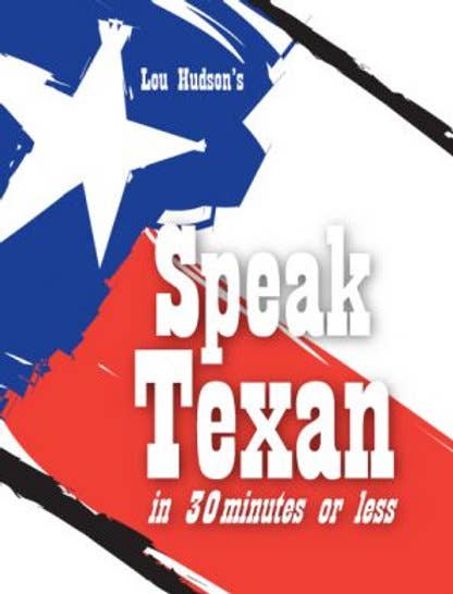 Great Texas Line Press - Venta al por mayor Language & Linguistics - Habla texano en 30 minutos o menos0