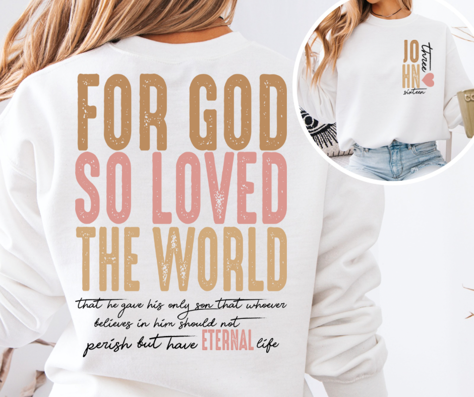Southern Backroad Tees LLC – wholesale Screen printed t-shirt – Women′s – For God so Loved the World1