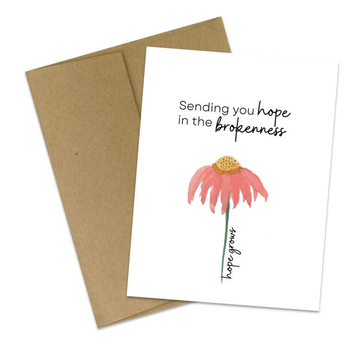 Sending you hope in the brokenness greeting card for wholesale by Butterflies + Halos