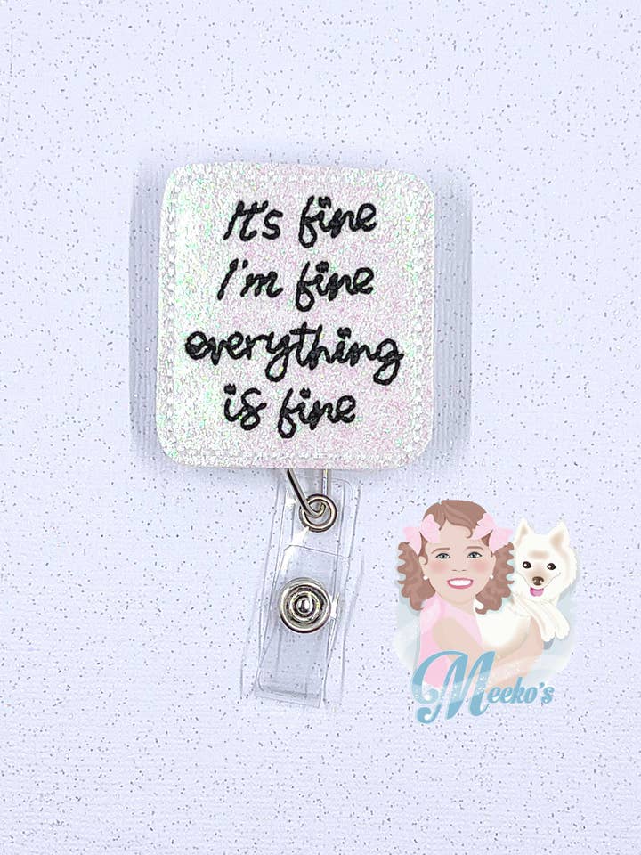 I'm Fine" Funny Retractable Badge Reel for Nurses & Teachers for wholesale by Meeko’s Must Haves
