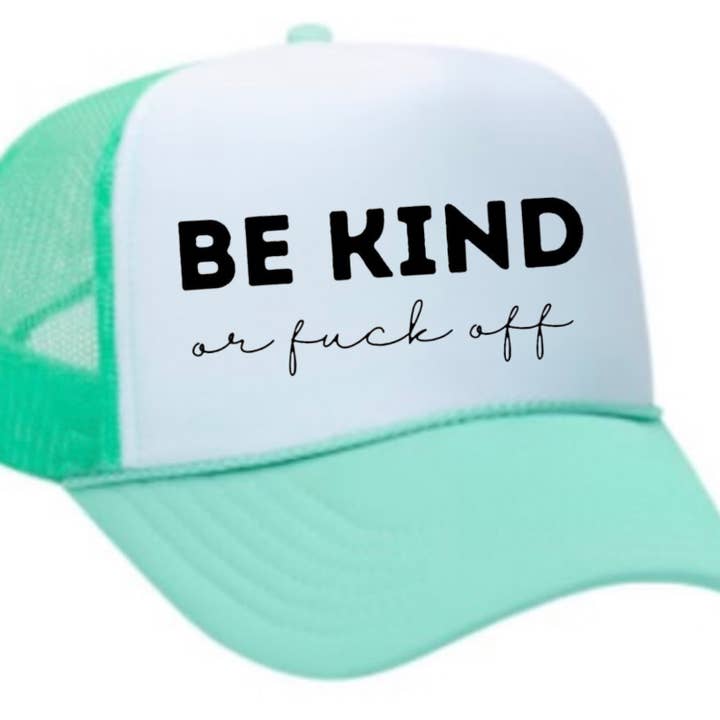 Inappropriate Trucker Hats - Wholesale Trucker Hat - Unisex - Be Kind or F*ck Off Trucker Hat10