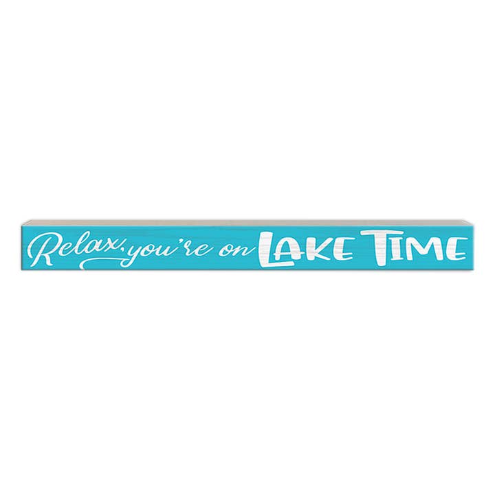 Relax - You 're on Lake Time | Enseigne Bois pour la vente par Pinetree Innovations