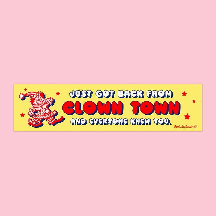 Clown Town Bumper Sticker for wholesale by Lucky Goods Paper